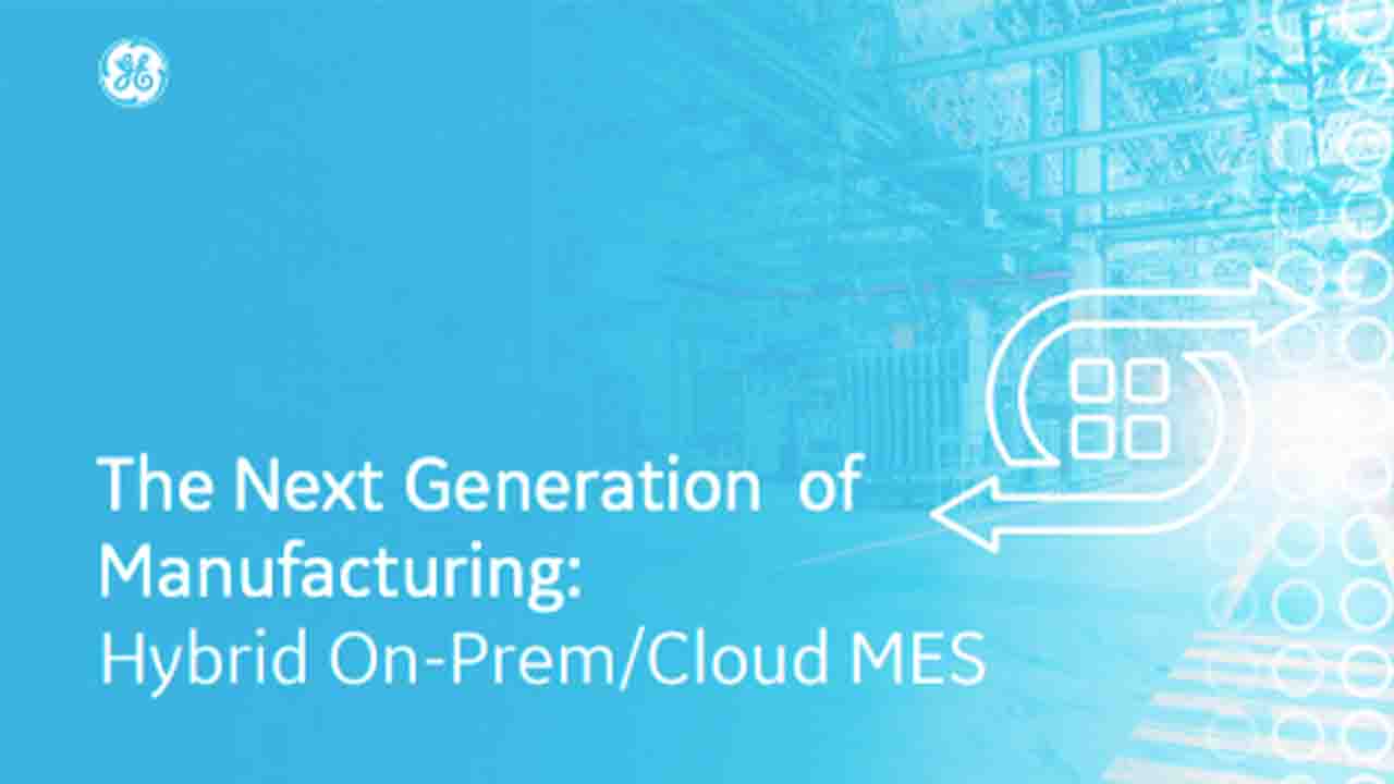 Next Generation of Manufacturing: Moving beyond Lean | GE Digital white paper