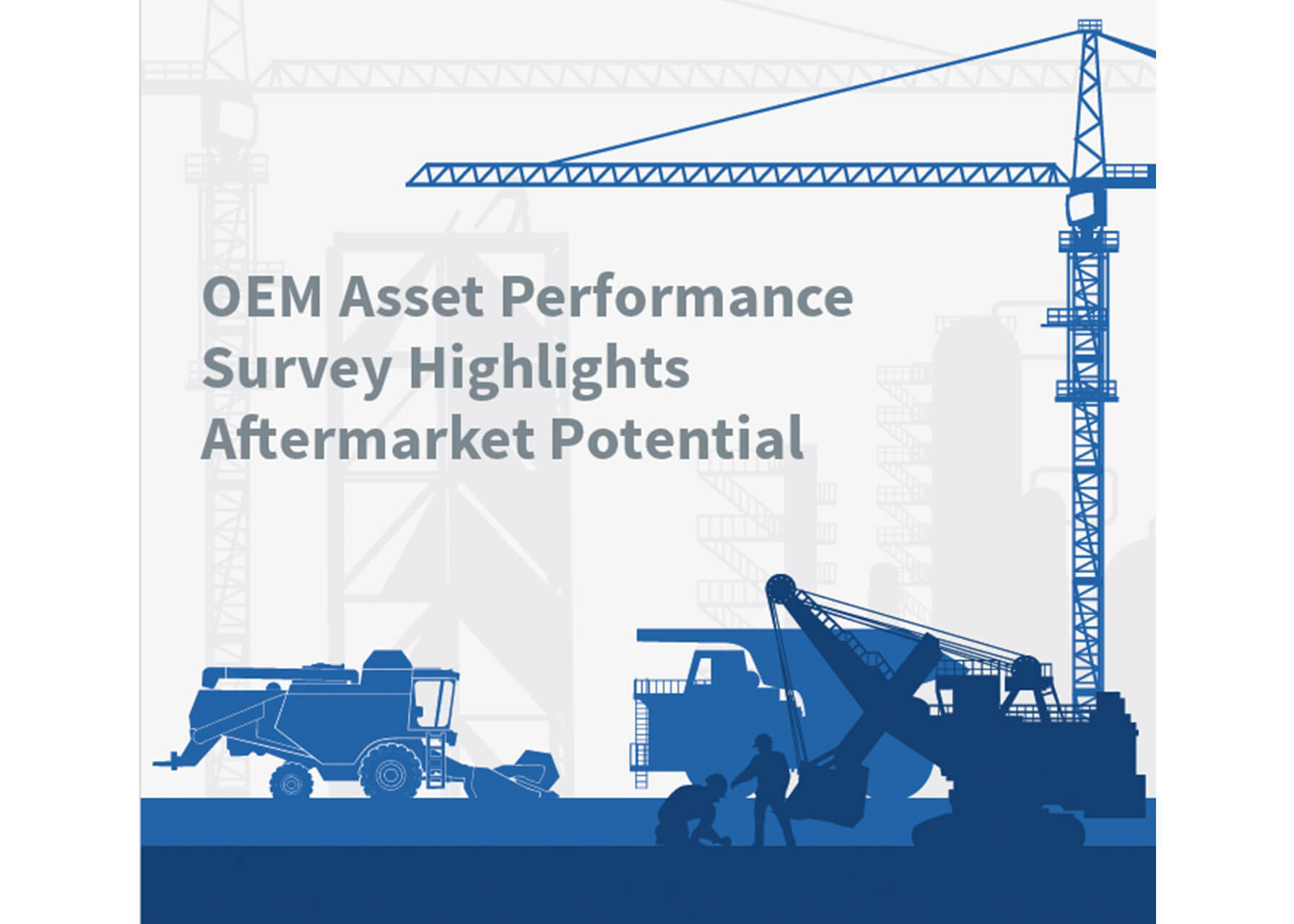 OEM Asset Performance Survey Highlights Aftermarket Potential thumbnailOEM Asset Performance Survey Highlights Aftermarket Potential thumbnail