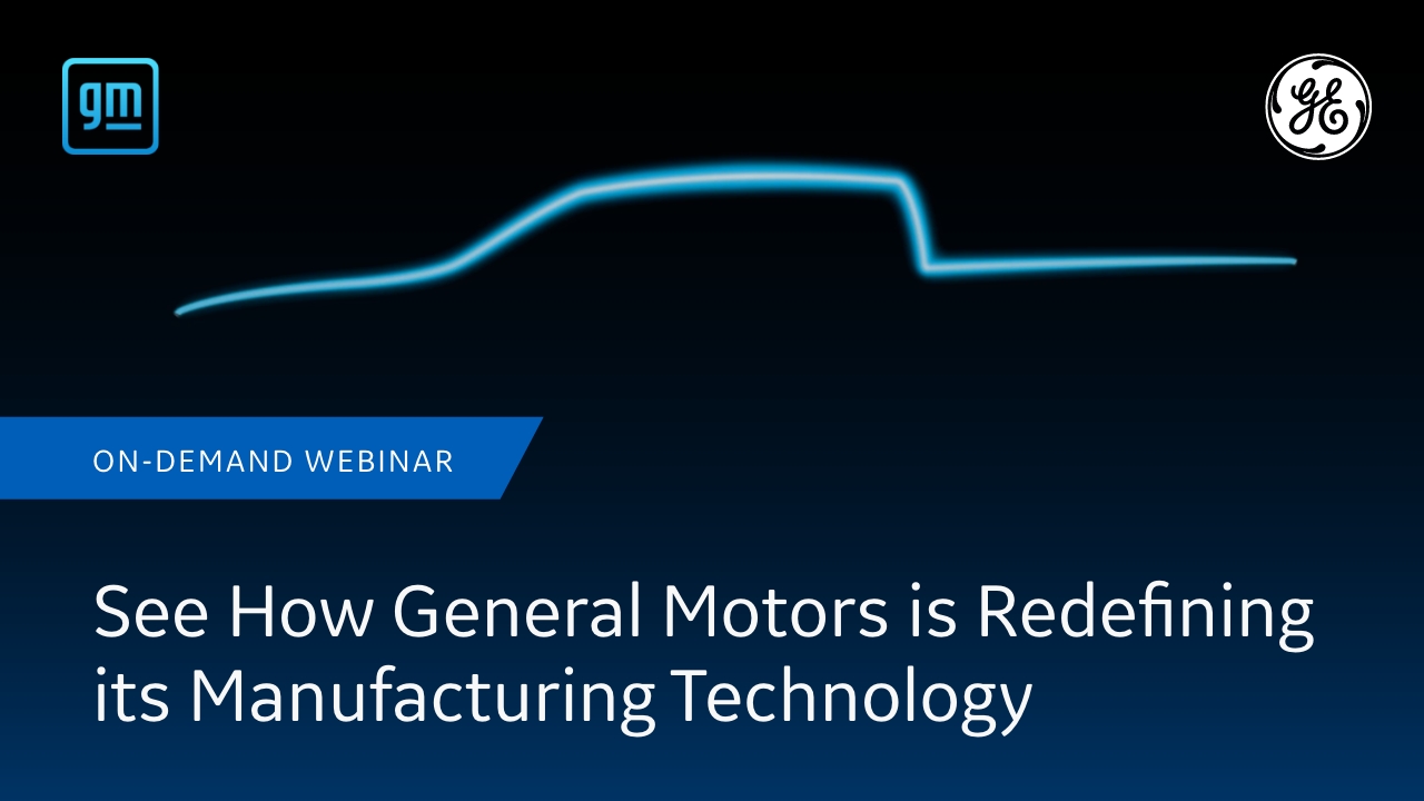 See how General Motors is redefining its manufacturing technology-thumbnail