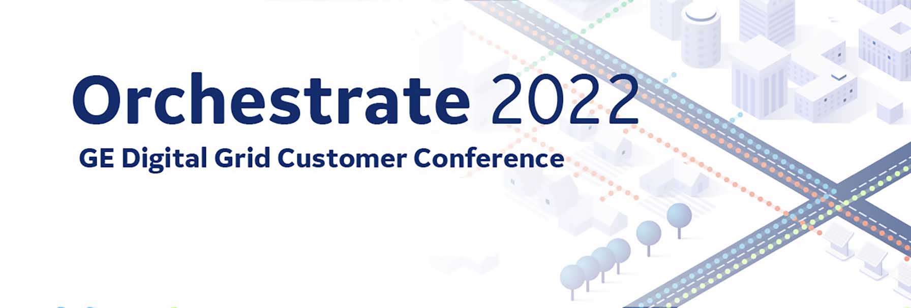 Orchestrate 2022 | GE Digital's User Conference