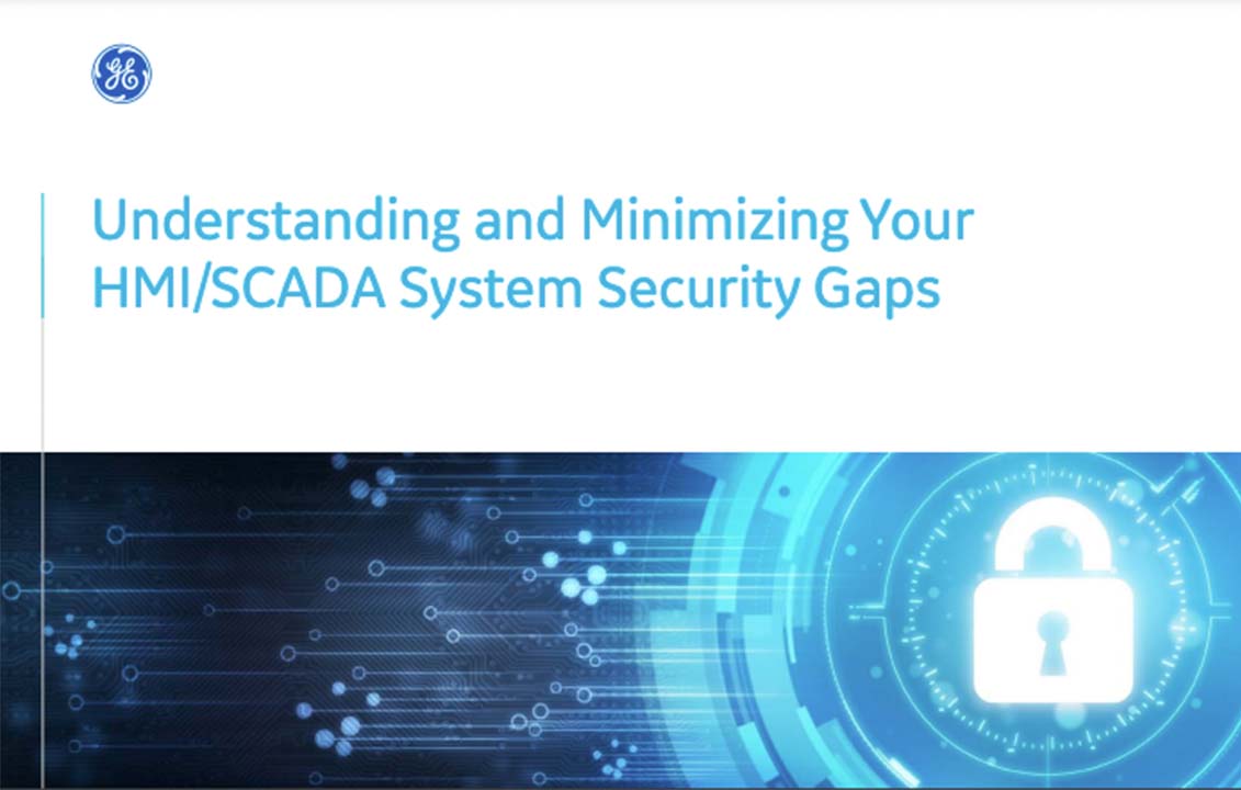 Understanding and minimizing your HMI/SCADA system security gaps