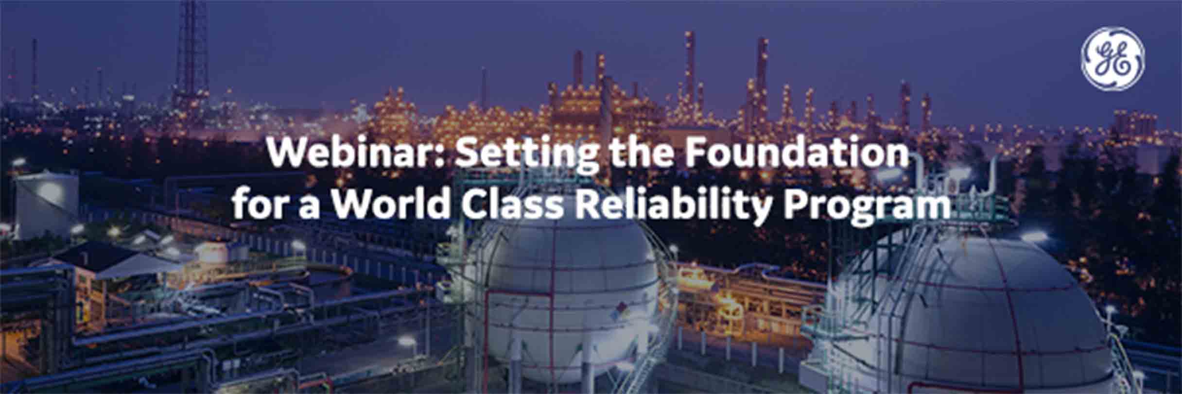 Setting the Foundation for a World Class Reliability Program