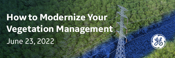 How to modernize your vegetation management | GE Digital Webinar